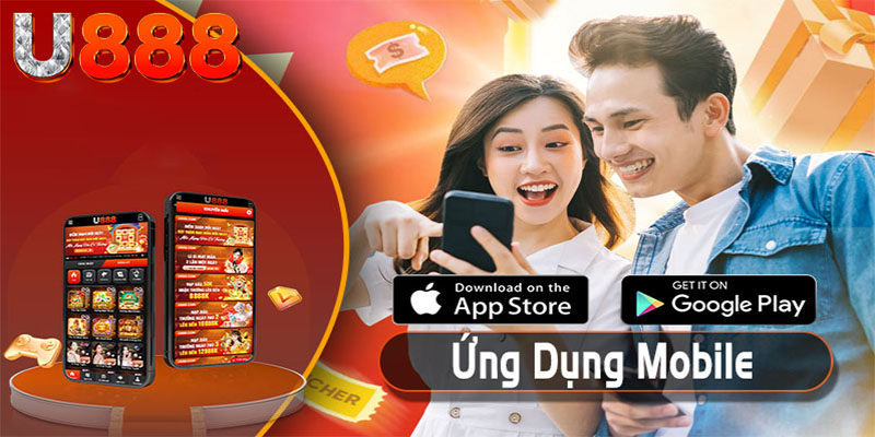 Lợi ích khi sử dụng tải app U888